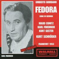 Giordano: Fedora (Sung in German) [Recorded 1953]