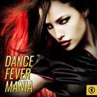 Dance Fever Mania