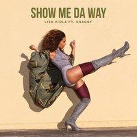 Show Me da Way
