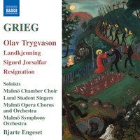 Grieg: Olav Trygvason, Landkjenning, Sigurd Jorsalfar & Resignation