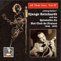 All That Jazz, Vol. 47: Swing Guitar – Django Reinhardt and the Quintette du Hot Club de France