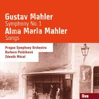 Gustav Mahler: Symphony No. 1 - Alma Maria Mahler: Songs
