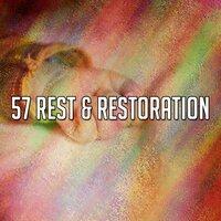 57 Rest & Restoration