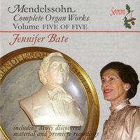 Felix Mendelssohn: Complete Organ Works, Vol. 5