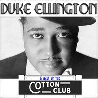 Duke Ellington - A Night at the Cotton Club