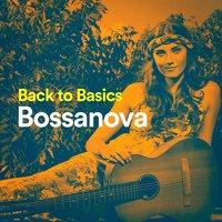 Back to Basics Bossanova