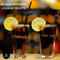 Black Russian Lounge Beat