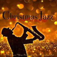 Christmas Jazz - Christmas Eve in Jazz, We Wish You a Merry Christmas at the Best Chicago Jazz Club