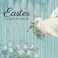 Classical Music for Easter