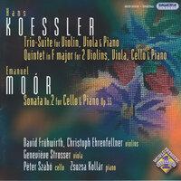 Koessler: Trio Suite / Piano Quintet in F Major / Moor: Cello Sonata No. 2, Op. 55