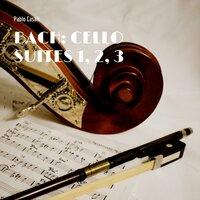 Bach: Cello Suites 1, 2, 3