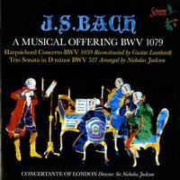 J.S. Bach: A Musical Offering, BWV 1079, Harpsichord Concerto, BWV 1059 & Trio Sonata in D Minor, BWV 527