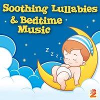 Soothing Lullabies and Bedtime Music