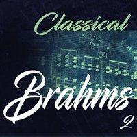 Classical Brahms 2