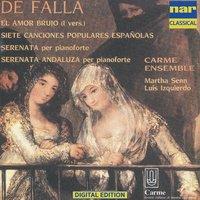 Manuel De Falla - El Amor Brujo (I Vers.) Siete Canciones Populares Espanolas Serenata, Para Piano Serenata Andaluza, Para Piano