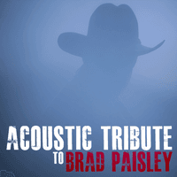 Acoustic Tribute to Brad Paisley