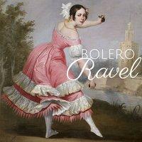 Ravel: Boléro in C Major, M. 81