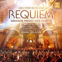Berlioz: Requiem (Grande Messe des morts)
