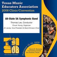 2008 Texas Music Educators Association (TMEA): All-State 5A Symphonic Band