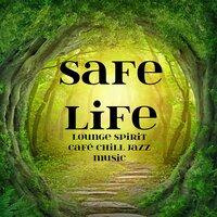 Safe Life - Lounge Spirit Café Chillout Jazz Music to Take a Break and Perfect Moments