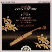Dvořák: Violin Concerto - Suk: Fantasy for Violin and Orchestra