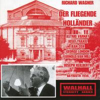 Wagner: Der fliegende Holländer, WWV 63 [Recorded 1956]