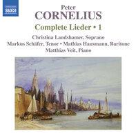 Cornelius: Complete Lieder, Vol. 1