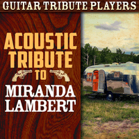 Acoustic Tribute to Miranda Lambert