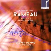 Jean-Philippe Rameau: Complete Solo Keyboard Works