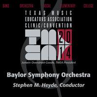 2014 Texas Music Educators Association (TMEA): Baylor Symphony Orchestra