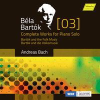 Bartók: Complete Works for Piano Solo, Vol. 3 – Bartók and the Folk Music
