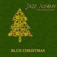 Blue Christmas - A Jazz Christmas Time