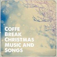 Coffe Break Christmas Music and Songs