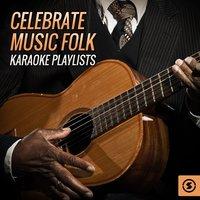 Celebrate Music: Folk Playlists