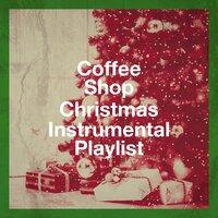 Coffee Shop Christmas Instrumental Playlist