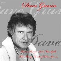 Dave Grusin: Piano, Strings and Moonlight: The Many Moods of Dave Grusin