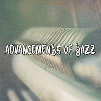 Advancements Of Jazz