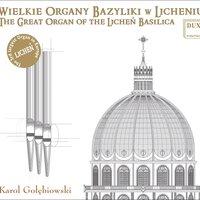 The Great Organ of the Licheń Basilica