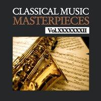 Classical Music Masterpieces, Vol. XXXXXXXII