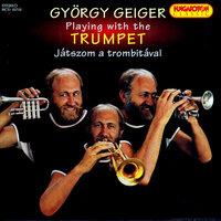 Játszom a trombitával (György Geiger)