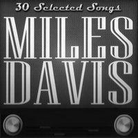 30 Selected Songs, Miles Davis