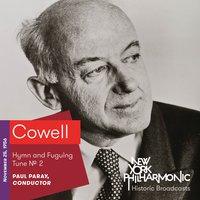 Cowell: Hymn and Fuguing Tune No. 2 (Recorded 1956)
