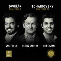 Tchaikovsky: Piano Trio, Op. 50 - Dvorák: Piano Trio No. 3