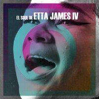 El Soul De Etta James, Vol. 4