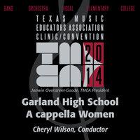 2014 Texas Music Educators Association (TMEA): Garland High School A cappella Women