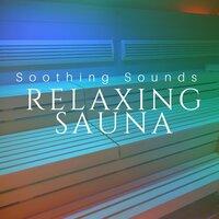 Relaxing Sauna: Soothing Sounds, Calming Spa Music, Nature Sounds, Simple Serenity