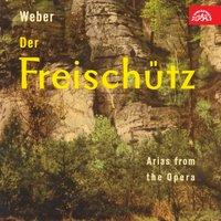 Weber: Der Freischütz. Arias from the Opera