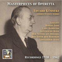 Masterpieces of Operetta: Eduard Künneke Conducts Own Works