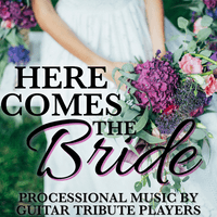 Here Comes the Bride: Processional Music