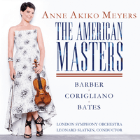 The American Masters - Barber & Bates: Violin Concertos - Corigliano: Lullaby for Natalie
